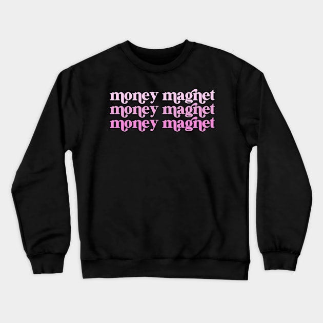 money magnet Crewneck Sweatshirt by lilacleopardco